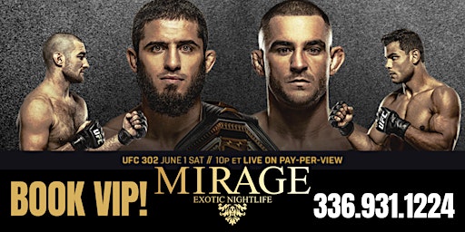 Primaire afbeelding van UFC 302 Makhachev vs Poirier @ Mirage Exotic Nightlife, Saturday. June 1st!