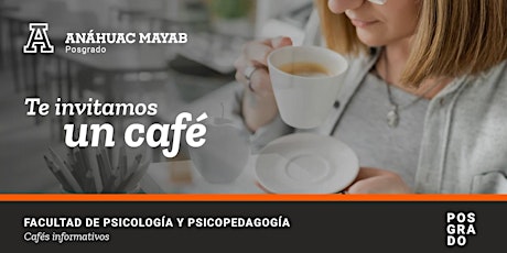 Café Informativo - Posgrado Educación
