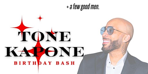 TONE KAPONE: OFFICIAL BIRTHDAY BASH primary image