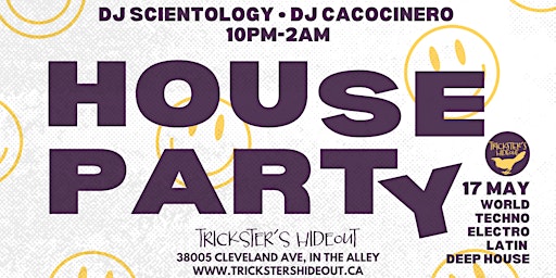 HOUSE PARTY  w/ DJ Scientology + DJ Cacocinero primary image