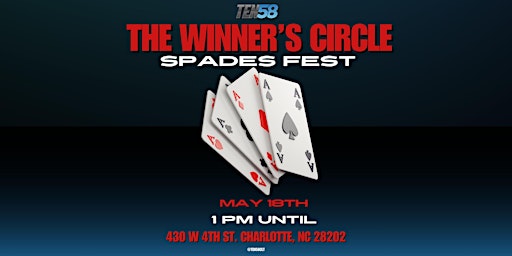 Primaire afbeelding van THE WINNER’S CIRCLE- Spades Fest at Ten58 Sports Bar and Lounge
