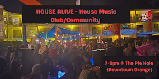 HOUSE ALIVE - House Music Community primary image
