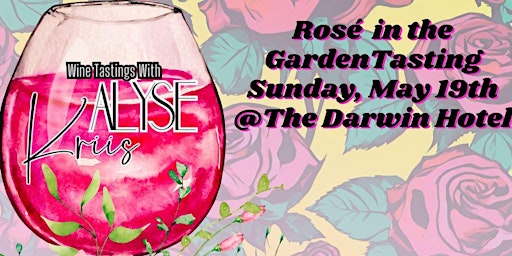 Hauptbild für Rosé in the Garden Wine Tasting