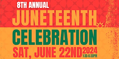 8th Annual Juneteenth Celebration primary image