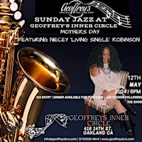 Live Jazz @ Geoffrey's Inner Circle  ~ Niecey Living Single Robinson  5/12 primary image