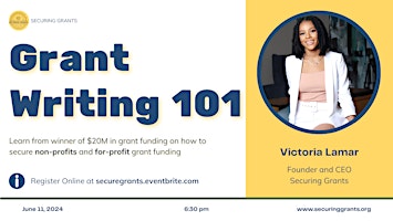 Grant Writing 101  (Learn from winner of $20M in grant funding)