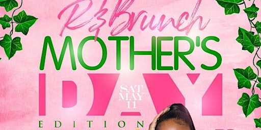 Imagem principal do evento AOG - MOTHERS DAY EDITION  RnBrunch + Day PartY