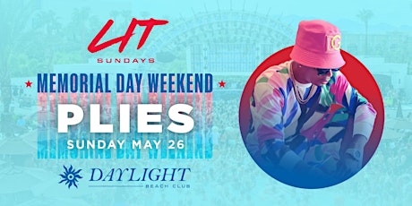 PLIES Live at Daylight Beach Club•LINE SKIP FREE ENTRY • Hip Hop Pool Party primary image