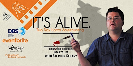 It's ALIVE! Two Day Horror Screenwriting