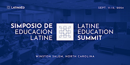 2024 Latine Education Summit | Simposio de Educación Latine 2024 primary image