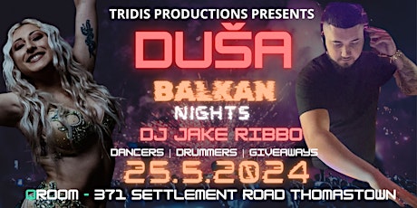 Duša - BALKAN NIGHTS - LIVE DJ AND PREFORMANCES