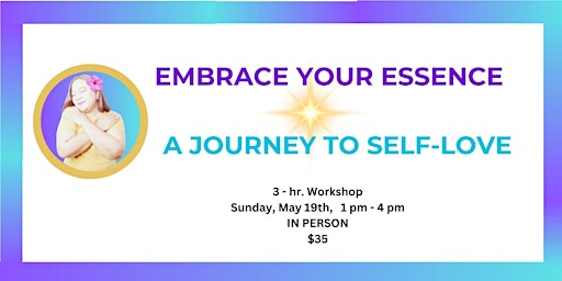 Imagem principal do evento Embrace Your Essence: A Journey to Self-Love