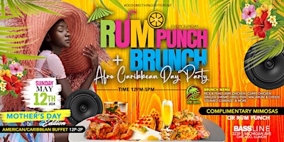 Primaire afbeelding van THE RUM, PUNCH AND BRUNCH - AFRO CARIBBEAN DAY PARTY (MOTHER'S DAY EDITION)