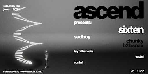 ASCEND PRESENTS: Sixten ft. Sadboy, Chunky B2B Snax + more primary image