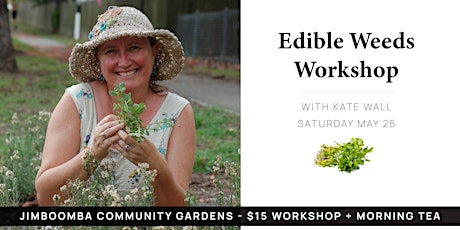 Edible Weeds Workshop with Kate Wall