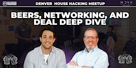 Beers, Networking, and Deal Deep Dive | Denver House Hacking Meetup