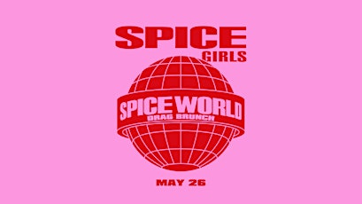 SPICE WORLD: A Spice Girls Drag Brunch