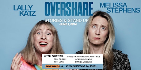 OVERSHARE: A Night of Stories & Stand Up