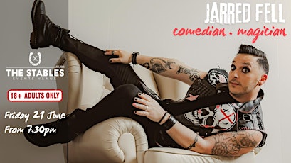 Jarred Fell Comedy Magic Tour - Live at The Stables Matakana