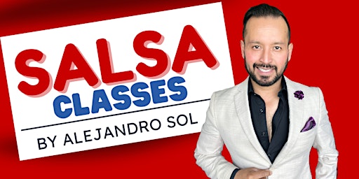 Fun Saturday Salsa Class for Beginners by Alejandro Sol primary image