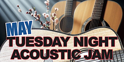 Imagem principal do evento May - Tuesday Night Acoustic Jam