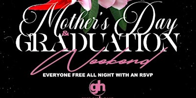 Primaire afbeelding van Fame Fridays presents Mother Day and Graduation Party