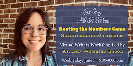 Beating the Numbers Game: Submissions Strategies Led by Amber Wheeler Bacon