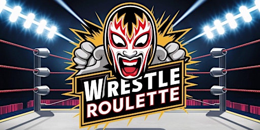 Imagem principal do evento Pro Wrestling Supershow | Wrestle Roulette 2024