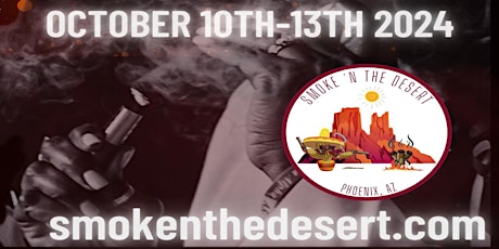 Smoke 'N The Desert PHX Cigar Week  October 10th - 13th 2024