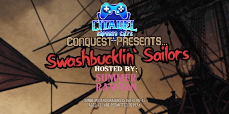 Ctadel Conquest: Swashbucklin' Sailors | An Immersive D&D Experience