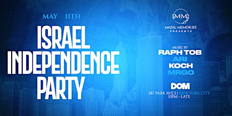 Israel Independence Party @ DOM