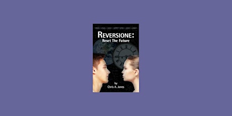 pdf [Download] Reversione: Reset the Future by Chris A. Jones Free Download