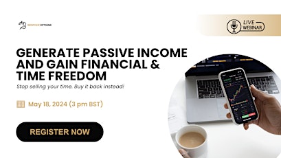 Imagem principal do evento Generate Passive Income and Gain Financial & Time Freedom - London