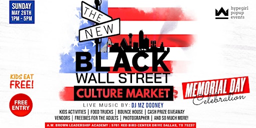 Hauptbild für The New Black Wall Street Culture Market - Memorial Day Celebration