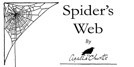 Orinda Starlight Village Players present Agatha Christie's Spider's Web