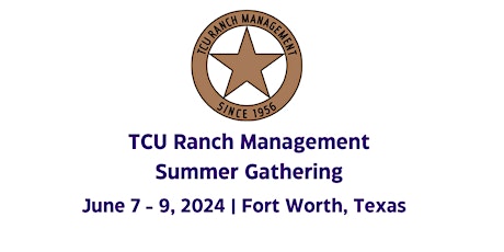 TCU Ranch Management Summer Gathering