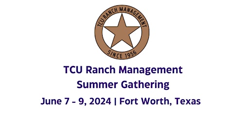 Hauptbild für TCU Ranch Management Summer Gathering