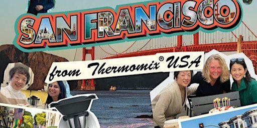 Imagem principal do evento Thermomix On Tour - San Francisco/Menlo Park
