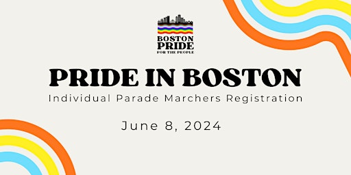 Boston Pride For The People - Individual Parade March registration primary image