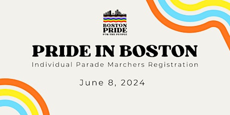 Boston Pride For The People - Individual Parade March registration