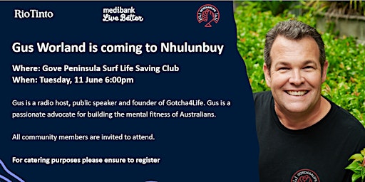 Imagem principal do evento Gus Worland is coming to Nhulunbuy!