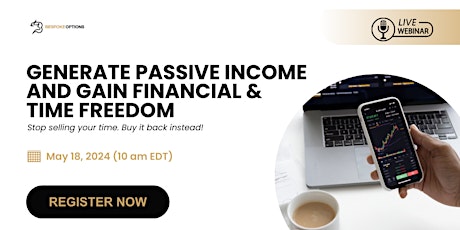 Generate Passive Income and Gain Financial & Time Freedom - NYC primary image