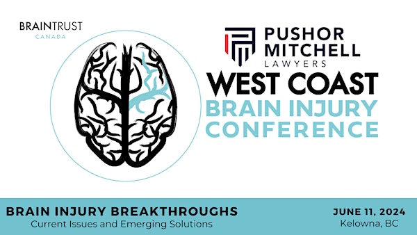 Pushor Mitchell LLP West Coast Brain Injury Conference