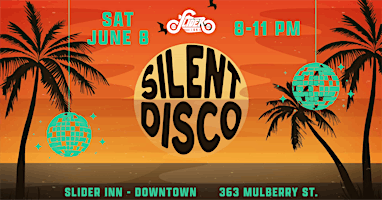 Primaire afbeelding van Silent Disco at Slider Inn Downtown (Summer/beach theme)
