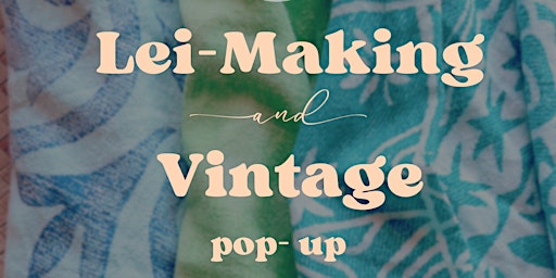 Imagem principal do evento Lei-Making & Vintage Pop-Up