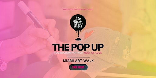 Primaire afbeelding van Miami Art Walk: DO WHAT U LUV " Presented by Visuals By Jess