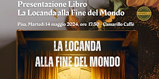 Pisa: Presentazione Libro "La Locanda alla Fine del Mondo" primary image