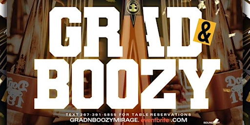 GRAD & BOOZY Day Party @ Mirage On Sunday 5.12 primary image