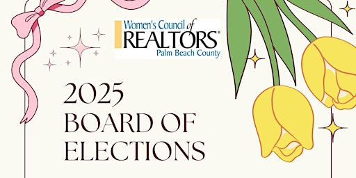 Primaire afbeelding van 2025  Board of Elections for Women's Council of Realtors Palm Beach County