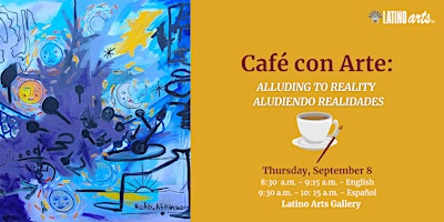 Café con Arte: Alluding To Reality - Aludiendo Realidades primary image